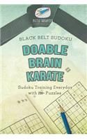 Doable Brain Karate Black Belt Sudoku Sudoku Training Everyday with 200+ Puzzles