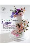 The Kew Book of Sugar Flowers