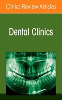 Dental Biomaterials, an Issue of Dental Clinics of North America