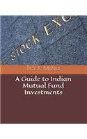 Guide to Indian Mutual Fund Investments