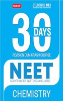 MTG 30 Days Crash Course for NEET Chemistry - NEET Revision Cum-Crash Course As Per NCERT Rationalised Syllabus for NEET 2024 Exam