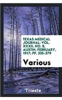 Texas Medical journal: Vol. XXXII, No. 8, Austin, February, 1917; pp. 335-379