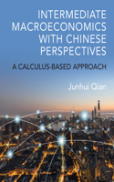 Intermediate Macroeconomics with Chinese Perspectives