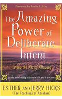 The Amazing Power of Deliberate Intent