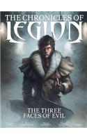 The Chronicles of Legion Vol. 4: The Three Faces of Evil