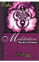 Meditation the Art of Ecstasy