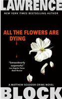 All the Flowers Are Dying