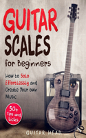 Guitar Scales for Beginners