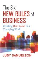 The Six New Rules of Business