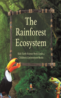 Rainforest Ecosystem Kids' Earth Science Book Grade 4 Children's Environment Books