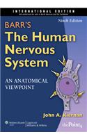 Barr's the Human Nervous System: An Anatomical Viewpoint