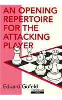 Opening Repertoire for the Attacking Player