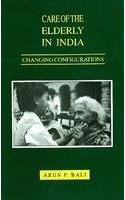 Care of the elderly in India: Changing configurations