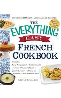 Everything Easy French Cookbook