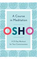 A Course in Meditation