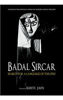 Badal Sircar: Search for a Language of Theatre