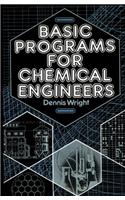 Basic Programs for Chemical Engineers