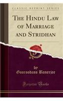 The Hindu Law of Marriage and Stridhan (Classic Reprint)