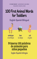 100 First Animal Words for Toddlers English-Spanish Bilingual