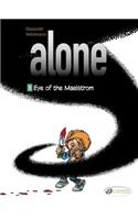 Alone 5 - Eye Of The Maelstrom