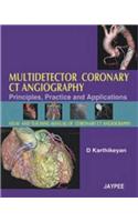 Multidetector Coronary CT Angiography