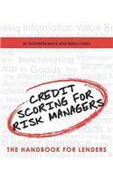 Credit Scoring for Risk Managers