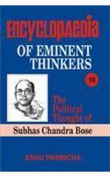 Encyclopaedia Eminent Thinkers (Vol. : 16 The Political Thought of Subhas Chandra Bose)