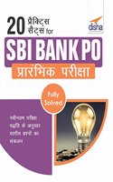 20 Practice Sets for SBI Bank PO Prarhambhik Pariksha