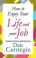 How to Enjoy Your Life and Job