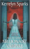 How to Marry a Millionaire Vampire