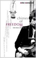 Chimes Of Freedom: Bob Dylan And The 1960s