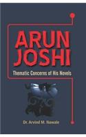 Arun Joshi: Thematic Concerns of His Novels