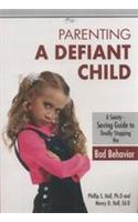 Parenting A Defiant Child