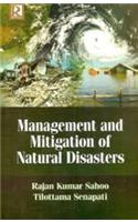 Management and Mitigation of Natural Disasters