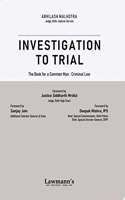 Investigation to Trial - The book for a Common Man: Criminal Law (Paper Back, English, 2021)