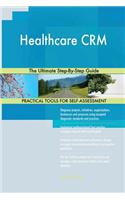 Healthcare CRM The Ultimate Step-By-Step Guide