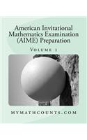 American Invitational Mathematics Examination (AIME) Preparation (Volume 1)