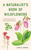 Naturalist's Book of Wildflowers