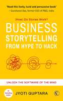 Business Storytelling From Hype To Hack Unlock The Software Of The Mind