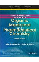 Wilson & Gisvold's Textbook Of Organic Medicinal And Pharmaceutical Chemistry , 12/E