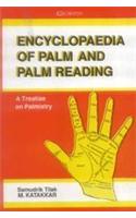 Encyclopaedia of Palm and Palm Reading: Treatise on Palmistry