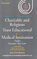 Formation & Management of Charitable and Religious Trust Educational & Medical Institution under Income Tax Law 4th Edition August 2019