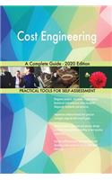 Cost Engineering A Complete Guide - 2020 Edition