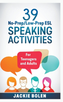 39 No-Prep/Low-Prep ESL Speaking Activities