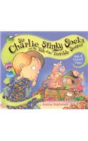 Sir Charlie Stinky Socks and the Tale of the Terrible Secret