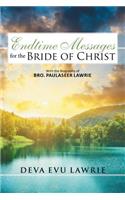 Endtime Messages for the Bride of Christ