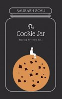 The Cookie Jar: Tracing Reveries Vol. I