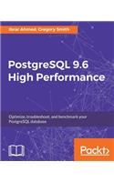 PostgreSQL 9.6 High Performance - Second Edition