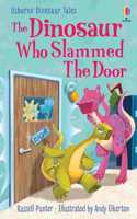 The Dinosaur Who Slammed the Door