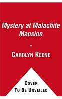 Mystery at Malachite Mansion